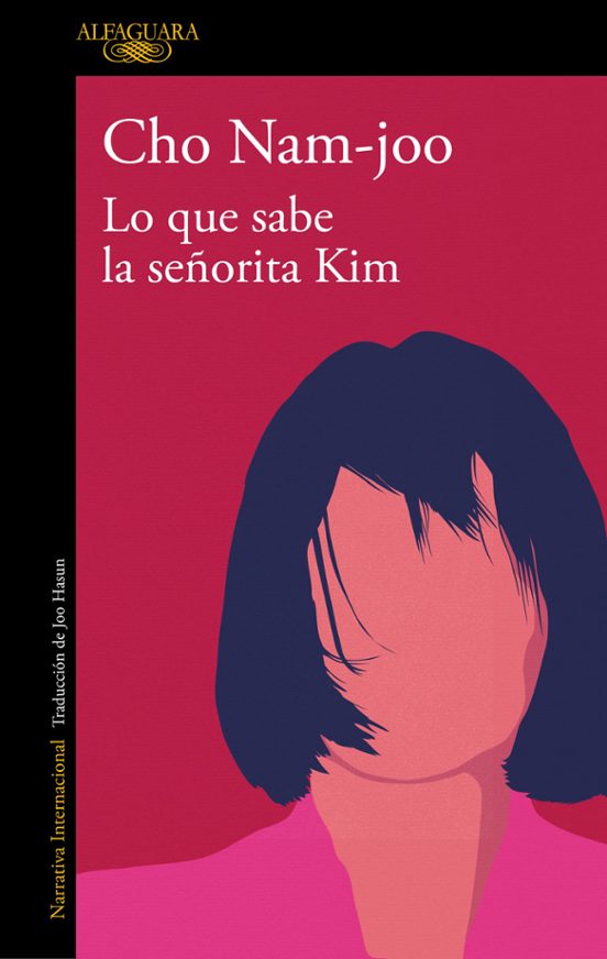 Cho Nam-Joo: Lo Que Sabe la Señorita Kim / Miss Kim Knows and Other Stories (Gaztelania language, 2024, Penguin Random House Grupo Editorial)