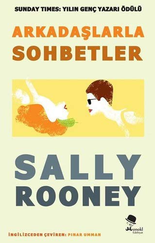 Sally Rooney: Arkadaşlarla Sohbetler (Paperback, 2020, MonoKL)