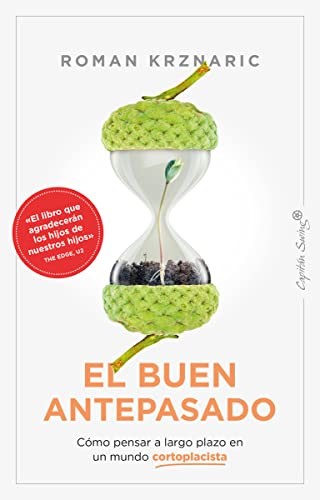 Roman Krznaric, Efrén del Valle Peñamil: El buen antepasado (Paperback, 2022, Capitán Swing)