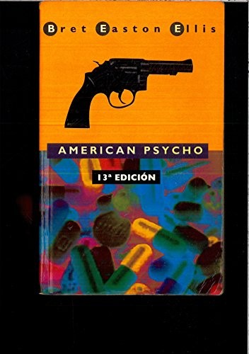 Bret Easton Ellis: American Psycho (Paperback, 1991, Picador)