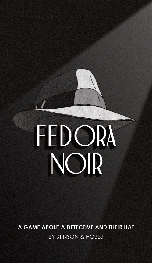 Caroline Hobbs, Morgan Stinson, Scott Allen: Fedora Noir (EBook, inglese language, Less Than Three Games)