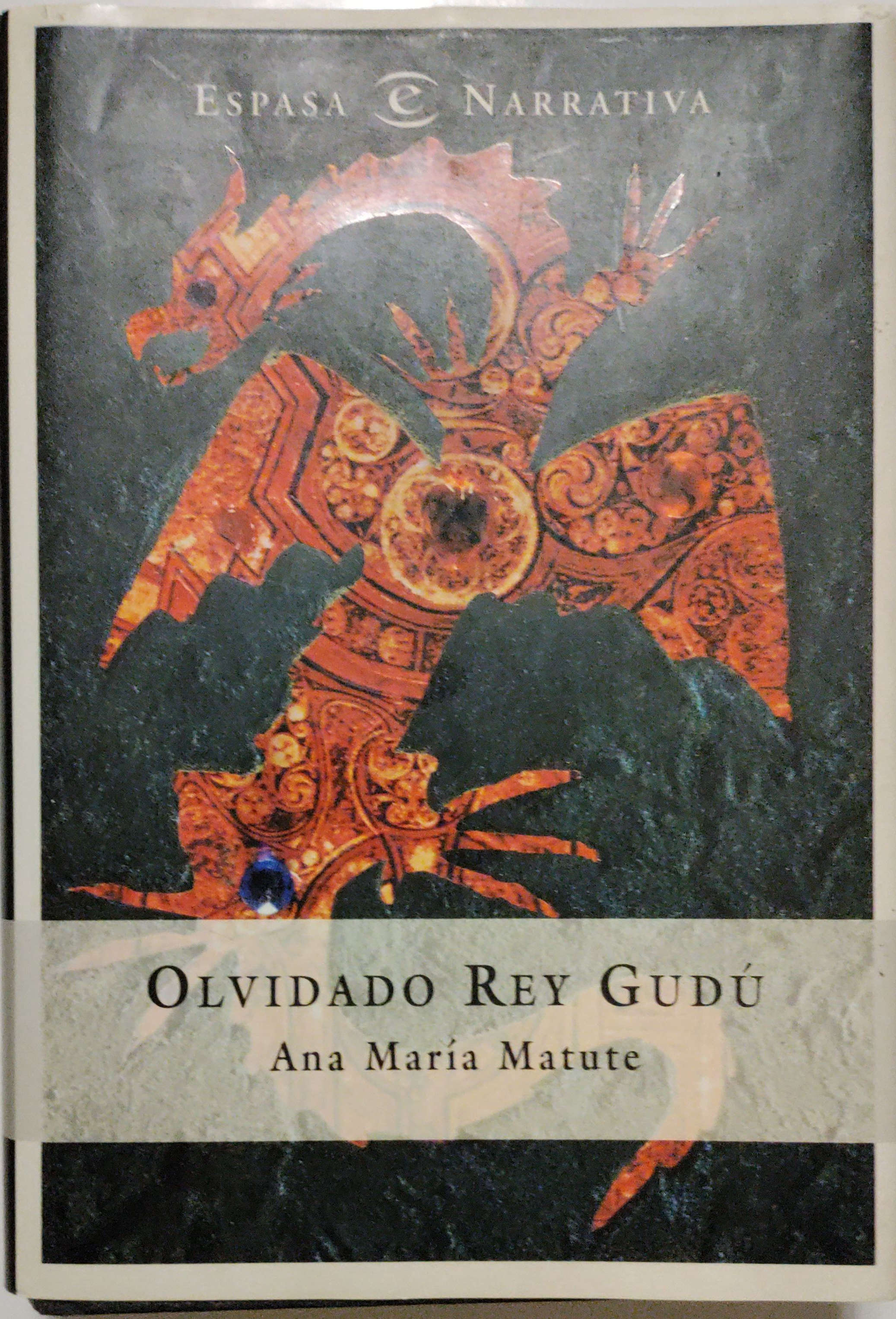 Olvidado rey Gudú (Hardcover, 1996, Editorial Espasa Calpe S.A.)