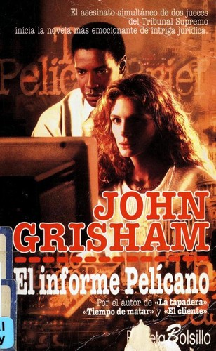 El informe Pelícano (Paperback, Spanish language, 1995, Planeta)