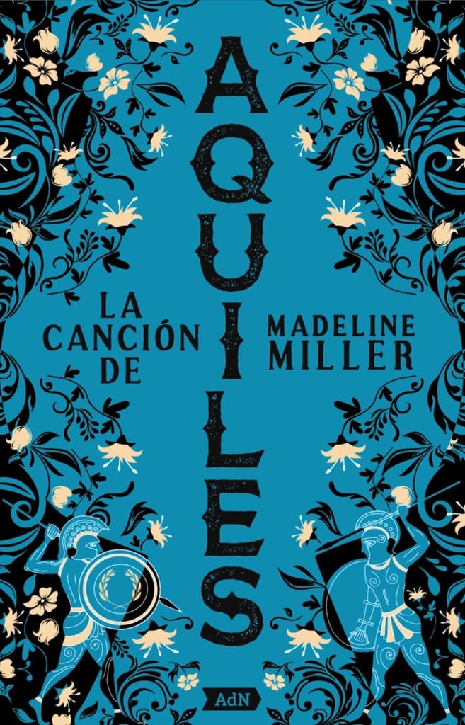 Madeline Miller, José Miguel Pallarés: La canción de Aquiles (Paperback, gaztelania language, 2024, Alianza)