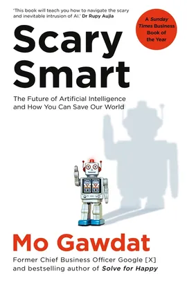 Mo Gawdat: Scary Smart (2022, Bluebird Publishing)