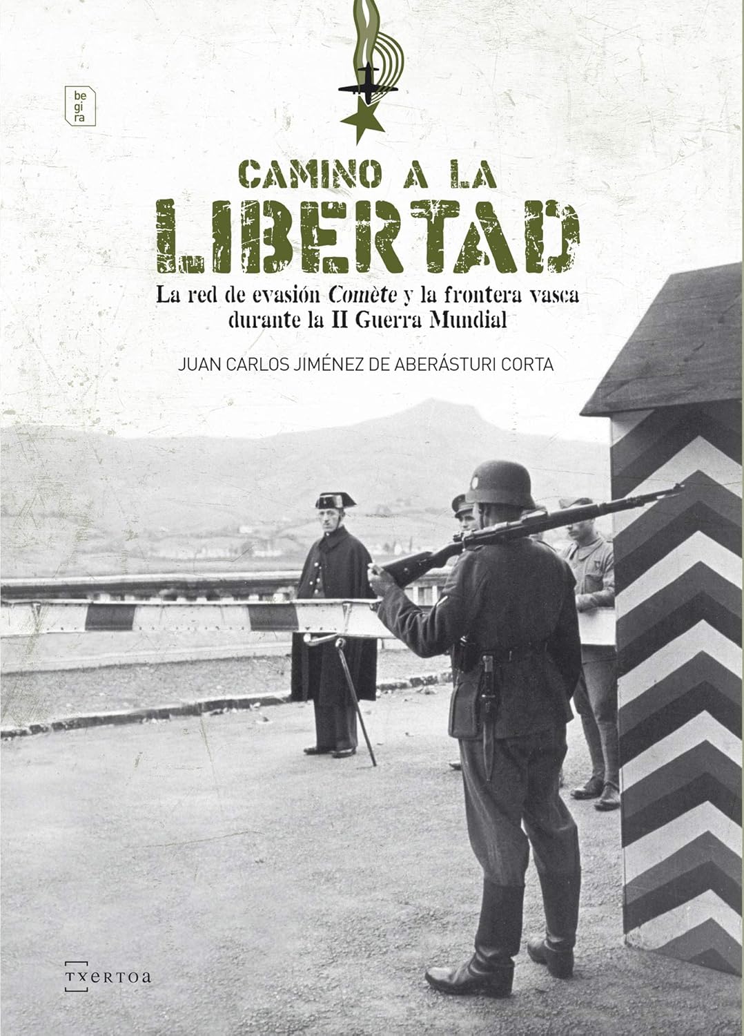 Juan Carlos Jiménez de Aberásturi Corta: Camino a la libertad (Paperback, Gaztelania language, Txertoa)