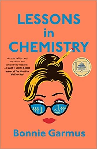 Bonnie Garmus: Lessons in Chemistry (2022, Knopf Doubleday Publishing Group)