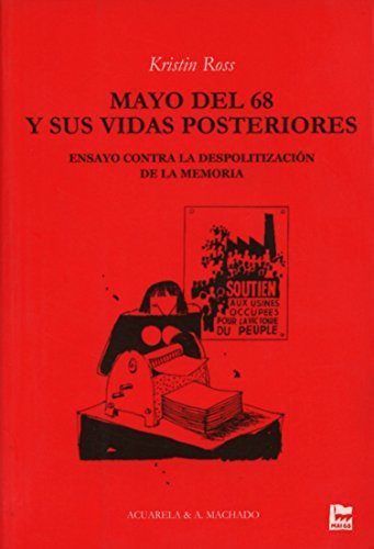 Mayo del 68 y sus vidas posteriores (Paperback, 2008, A. Machado Libros S. A.)