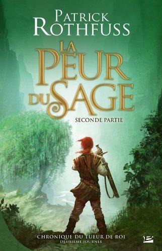 La Peur du sage - Seconde partie (French language, 2014)