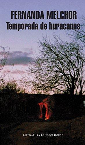 Fernanda Melchor: Temporada de huracanes (EspaƱol language, 2017)