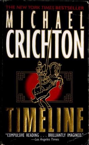 Michael Crichton: Timeline (Paperback, 2000, Ballantine Books)