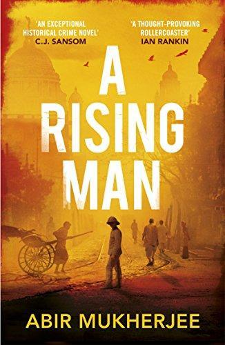 A Rising Man (2017, Penguin Random House)