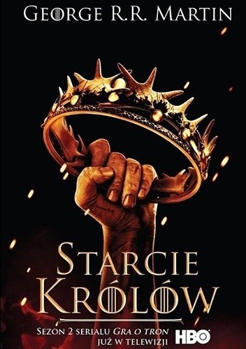 George R.R. Martin: Starcie królów (2012, Wydawnictwo Zysk i S-ka)