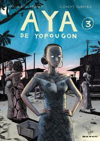 Clément Oubrerie, Marguerite Abouet: Aya de Yopougon - Tome 3 (French language, 2007)