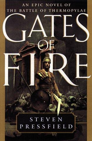 Steven Pressfield: Gates of fire (1998, Doubleday)