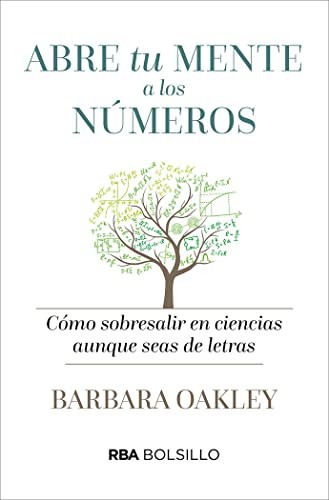 Barbara Oakley, Joan Vilaltella Castanyer: Abre tu mente a lo números (Paperback, RBA Bolsillo)
