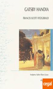 F. Scott Fitzgerald, Xabier Olarra: Gatsby handia (Paperback, Euskaraz language, Igela)