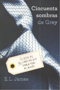 E. L. James: Cincuenta sombras de Grey (Paperback, Spanish language, 2012, Grijalbo)