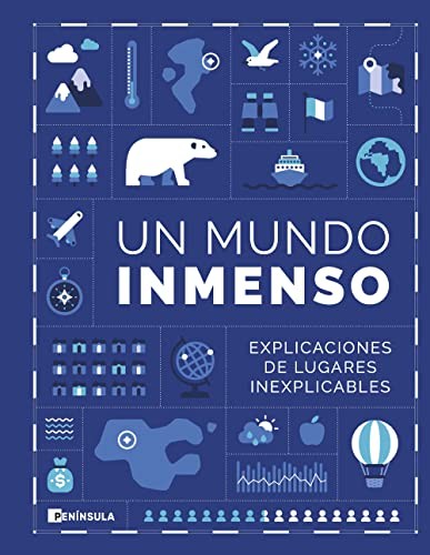 Un Mundo Inmenso: Un Mundo Inmenso (Hardcover, Ediciones Península)