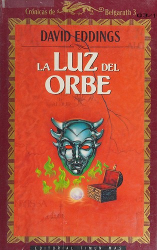 David Eddings: La luz del orbe (Spanish language, 1990, Timun Mas)