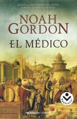 Noah Gordon: El médico (2008, Roca)