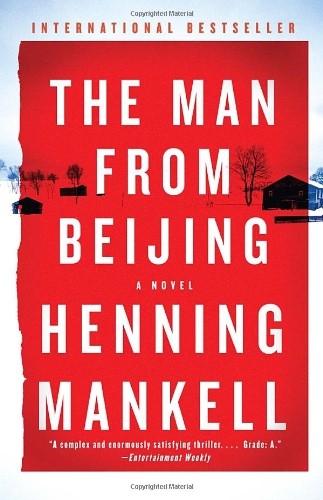 Henning Mankell: The Man from Beijing (Paperback, 2011, Vintage Canada)