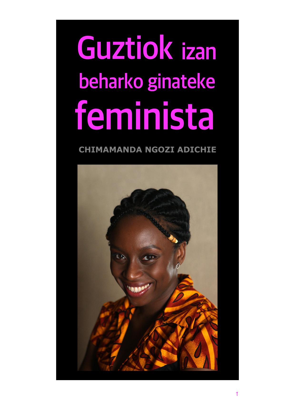 Chimamanda Ngozi Adichie: Guztiok izan beharko ginateke feminista (EBook)