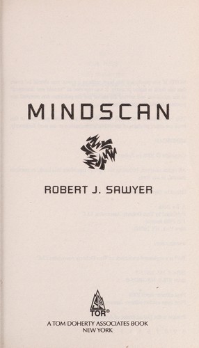 Robert J. Sawyer: Mindscan (Paperback, 2005, Tor, Tor Science Fiction)