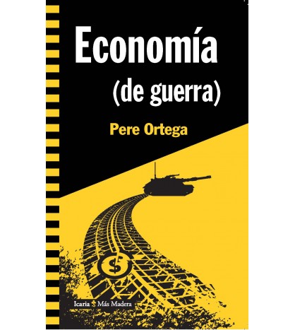 Pere Ortega: Economía (de guerra) (2018, Icaria)