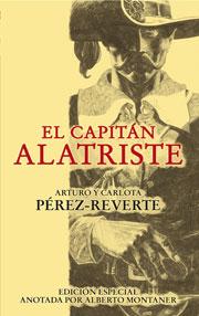 El capitán Alatriste (Spanish language, 2009, Alfaguara)