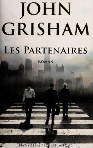 John Grisham: Les partenaires (French language, 2012, R. Laffont)