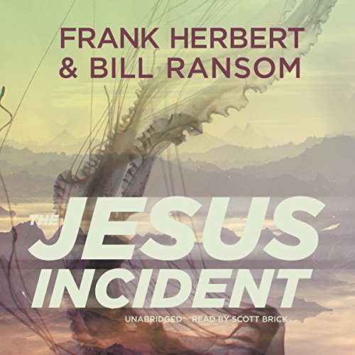 Frank Herbert, Bill Ransom: The Jesus Incident (AudiobookFormat, 2014, Blackstone Audio, Inc., Blackstone Audiobooks)