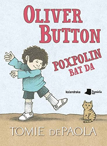 Tomie De Paola, Eva Linazasoro Izagirre: Oliver Button poxpolin bat da (Hardcover, 2020, Pamiela argitaletxea)