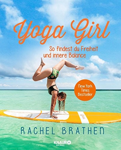 Rachel Brathen: Yoga Girl (Hardcover, 2016, Knaur Balance)