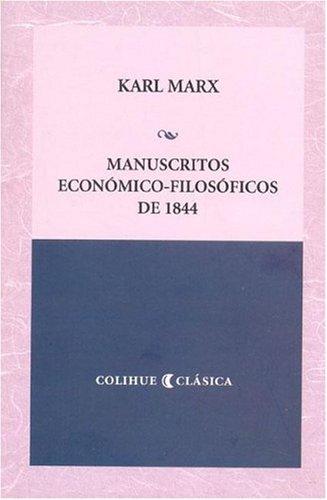 Karl Marx: Manuscritos Economico-Filosoficos de 1844 (Paperback, Spanish language, Ediciones del Pensamiento Nacional)