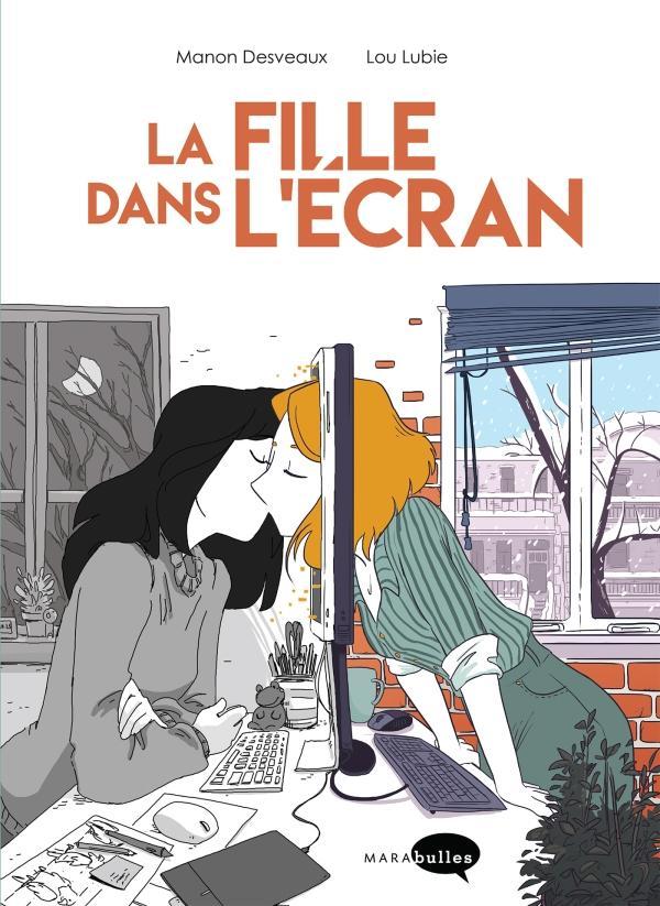 Lou Lubie, Manon Desveaux: La fille dans l'écran (French language, 2019)