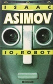 Isaac Asimov: Io, robot (Paperback, Italiano language, 1997, Bompiani)