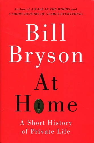 Bill Bryson: At Home (Hardcover, 2010, Doubleday)