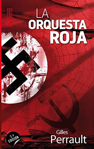 Gilles Perrault, Javier Aldaya, Ramón Aldaya: La orquesta roja (Paperback, 2001, Txalaparta, S.L.)