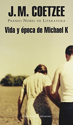 Vida y época de Michael K (Hardcover, Literatura Random House, Random House)