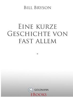 Bill Bryson: Eine kurze Geschichte von fast allem (German language)