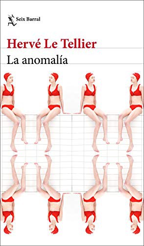 La anomalía (Paperback, 2021, Seix Barral)