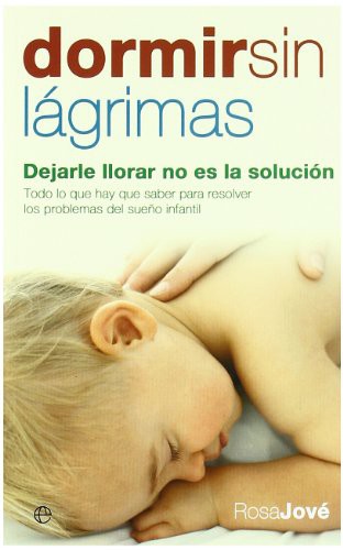 Rosa Jové Montañola: Dormir sin lágrimas (Paperback, 2007, LA ESFERA DE LOS LIBROS, S.L.)