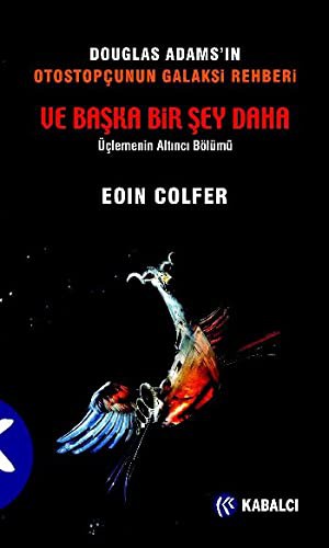 Eoin Colfer: Ve Baska Bir Sey Daha (Paperback, 2012, Kabalci Yayinevi)