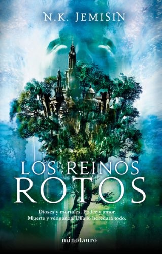 N. K. Jemisin: Los reinos rotos (Paperback, Gaztelera language, 2011, Timun Mas Narrativa)