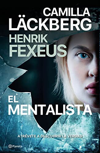 Camilla Läckberg, Claudia Conde Fisas, Henrik Fexeus: El mentalista (Hardcover, 2022, Editorial Planeta)