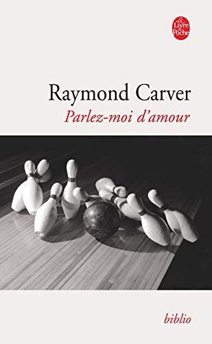 Raymond Carver: Parlez-moi d'amour (French language, 1990, Librairie générale française)