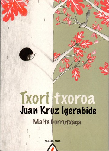 Txori txoroa (Paperback, Euskara language, 2011, Alberdania)
