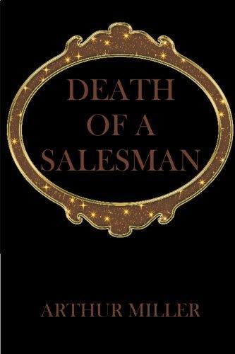 Arthur Miller: Death of a Salesman