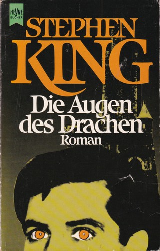 Stephen King: Die Augen des Drachen (German language, 1991, Wilhelm Heyne Verlag)